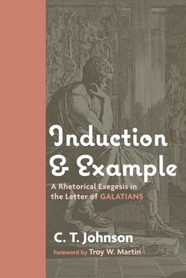 Induction and Example - Johnson, C T, and Martin, Troy W (Foreword by)