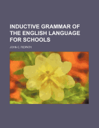 Inductive Grammar of the English Language for Schools