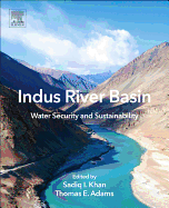 Indus River Basin: Water Security and Sustainability