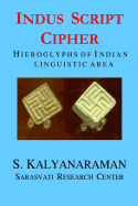 Indus Script Cipher: Hieroglyphs of Indian Linguistic Area