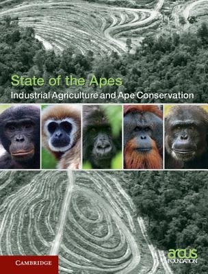 Industrial Agriculture and Ape Conservation - Arcus Foundation