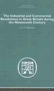 Industrial and Commercial Revolutions in Great Britain During the Nineteenth Century