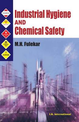 Industrial Hygiene and Chemical Safety - Fulekar, M. H.