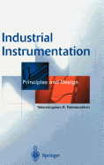 Industrial Instrumentation: Principles and Design