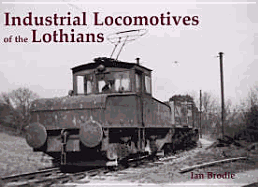 Industrial Locomotives of the Lothians