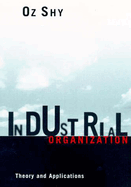 Industrial Organization: Theory and Applications