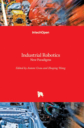 Industrial Robotics: New Paradigms