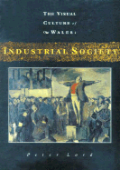 Industrial Society: The Visual Culture of Wales