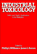 Industrial Toxicology: Safety and Health Applications in the Workplace - Williams, Phillip L