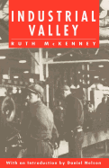 Industrial Valley: The Politics of Bureaucratic Socialism