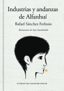 Industrias y Andanzas de Alfanhui / The Adventures of the Ingenious Alfanhui