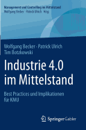 Industrie 4.0 Im Mittelstand: Best Practices Und Implikationen Fur Kmu