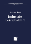 Industriebetriebslehre: Einfuhrung Management Im Lebenszyklus Industrieller Geschaftsfelder