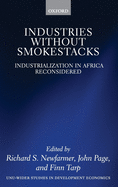 Industries without Smokestacks: Industrialization in Africa Reconsidered