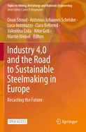 Industry 4.0 and the Road to Sustainable Steelmaking in Europe: Recasting the Future