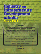 Industry and Infrastructure Development in India Since 1947