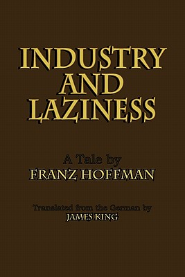 Industry and Laziness - Hoffman, Franz