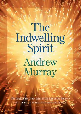 Indwelling Spirit - Murray, Andrew