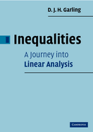 Inequalities: A Journey Into Linear Analysis