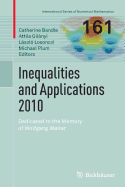 Inequalities and Applications 2010: Dedicated to the Memory of Wolfgang Walter