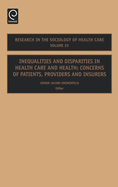 Inequalities and Disparities in Health Care and Health: Concerns of Patients, Providers and Insurers