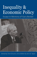 Inequality and Economic Policy: Essays in Honor of Gary Becker