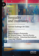 Inequality and Uncertainty: Current Challenges for Cities