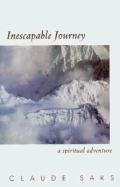 Inescapable Journey: A Spiritual Adventure