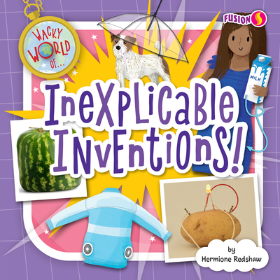 Inexplicable Inventions! - Redshaw, Hermione