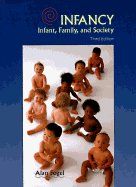 Infancy: Infant, Family, and Society - Fogel, Alan