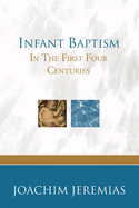 Infant baptism in the first four centuries