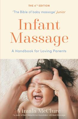 Infant Massage: A Handbook for Loving Parents - McClure, Vimala