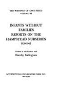 Infants Without Families: Reports on the Hampstead Nurseries