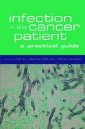 Infection in the Cancer Patient: A Practical Guide