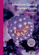 Infections Causing Human Cancer: Softcover Edition