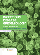 Infectious Disease Epidemiology: Theory and Practice: Theory and Practice