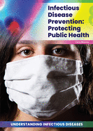 Infectious Disease Prevention: Protecting Public Health