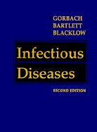 Infectious Diseases - Gorbach, Sherwood L, and Bartlett, John G, MD, and Blacklow, Neil R, MD