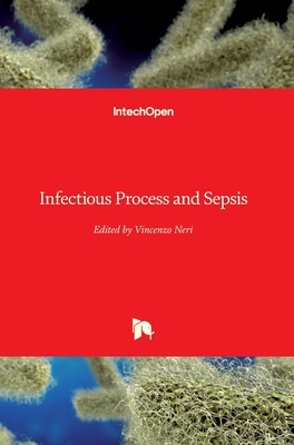 Infectious Process and Sepsis - Neri, Vincenzo (Editor)