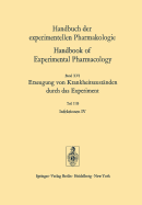 Infektionen IV: Erzeugung Von Krankheitszustnden Durch Das Experiment