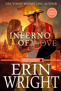 Inferno of Love: A Forbidden Love Fireman Romance (Large Print)