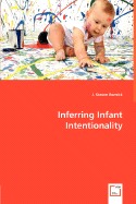 Inferring Infant Intentionality - Reznick, J Steven