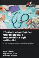 Infezioni odontogene: Microbiologia e suscettibilit? agli antibiotici