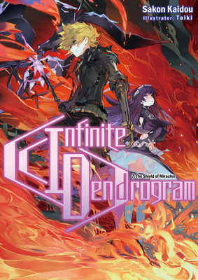 Infinite Dendrogram: Volume 7 (Light Novel): Volume 7 - Kaidou, Sakon, and Hodgson, Andrew (Translated by)