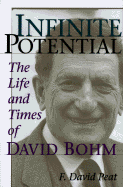 Infinite Potential: The Life and Times of David Bohn
