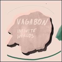 Infinite Worlds - Vagabon