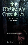 Infinity: Book 3 - The McGurney Chronicles