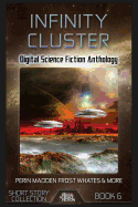Infinity Cluster: Digital Science Fiction Short Story