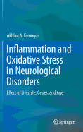 Inflammation and Oxidative Stress in Neurological Disorders: Effect of Lifestyle, Genes, and Age