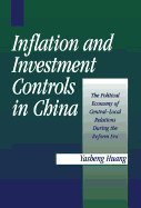 Inflation and Investment Controls in China: The Political Economy of Central-Local Relations During the Reform Era